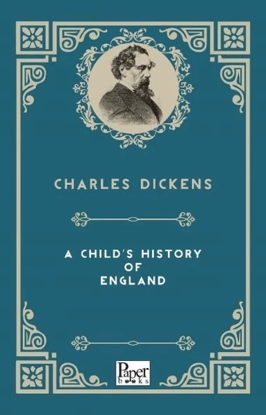 A Child's History Of England (İngilizce Kitap)