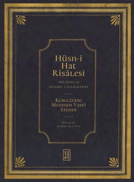 Hüsn-i Hat Risâlesi / Treatise of Islamic Calligraphy