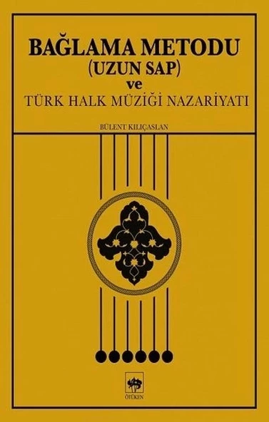 Bağlama Metodu (Uzun Sap) ve Türk Halk Müziği Nazariyatı