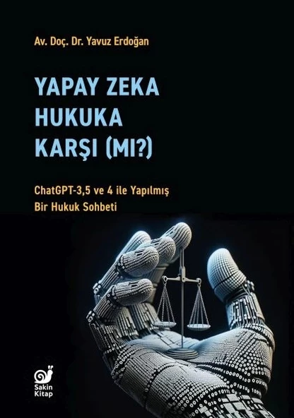 Yapay Zeka Hukuka Karşı (Mı)?