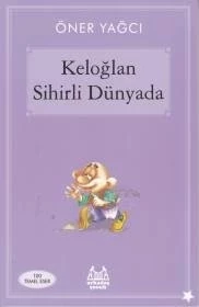 Keloğlan Sihirli Dünyasında