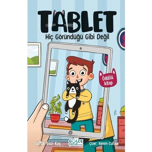 HİÇ GÖRÜNDÜĞÜ GİBİ DEĞİL  TABLET    GÜLCE ÇOCUK