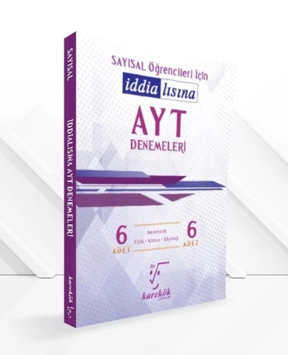 KAREKÖK YAYINLARI İDDİALISINA AYT DENEMELERİ (SAYISAL)