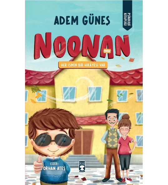 NOONAN  ADEM GÜNEŞ  TİMAŞ ÇOCUK