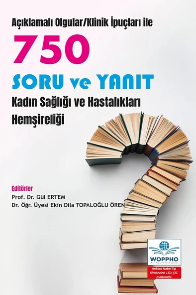 750 Soru ve Yanıt Kadın Sağlığı ve Hastalıkları Hemşireliği ürün görseli