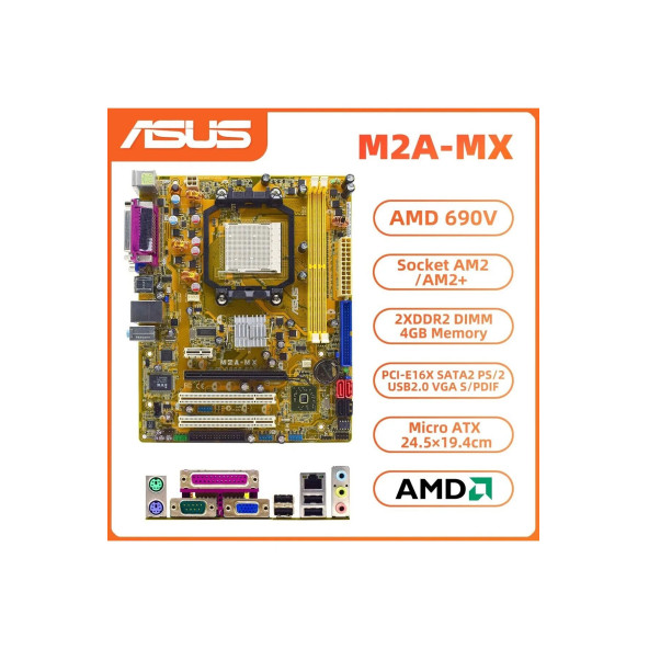 2. EL ASUS M2A-MX M-ATX AMD 690V Socket AM2/AM2+ DDR2 SATA2 VGA+I/O Anakart