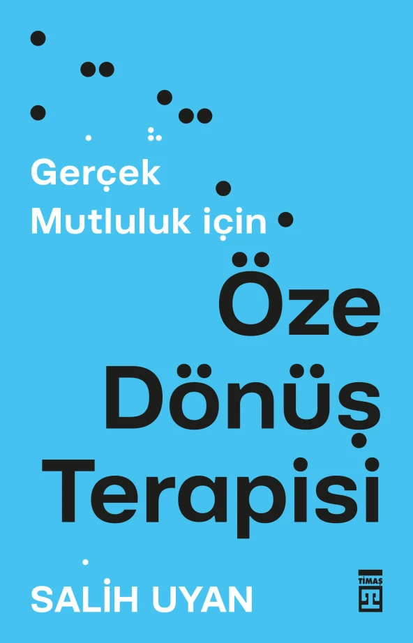 Timaş Yayınları Öze Dönüş Terapisi - Salih Uyan
