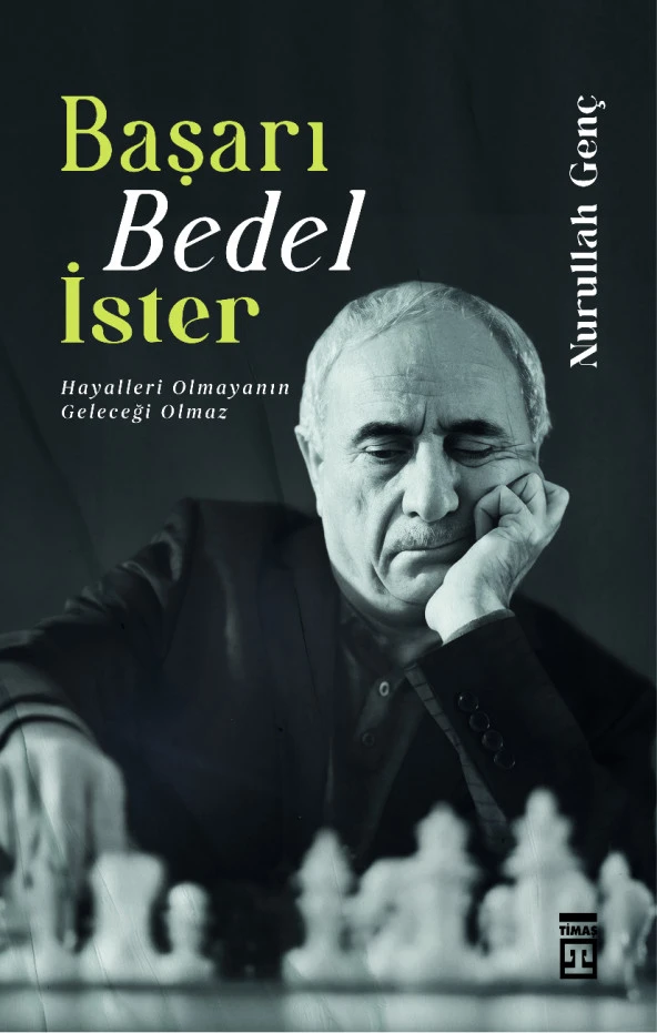 Timaş Yayınları Başarı Bedel İster - Nurullah Genç