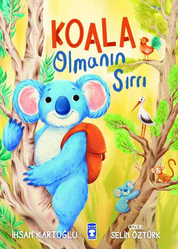 Timaş Çocuk Koala Olmanın Sırrı - İhsan Kartoğlu