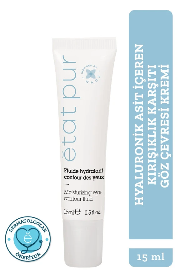 ETAT PUR FLUİDE HYDRADANT CONTOUR DES YEUZ GÖZ KREMİ 15 ML