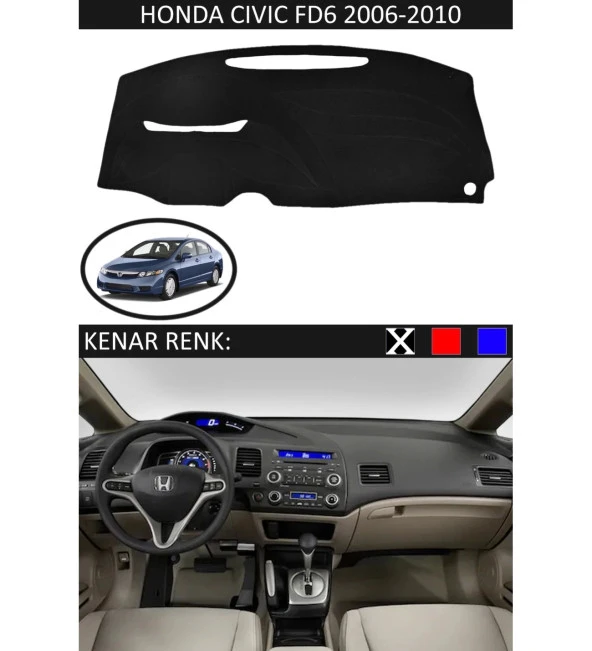 Honda Civic FD6 2006-2010 İçin Uygun Torpido Koruma Halısı Siyah Kenar Renk Siyah