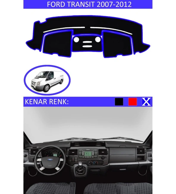 Ford Transit 2007-2012 İçin Uygun Torpido Koruma Halısı Siyah Kenar Renk Mavi