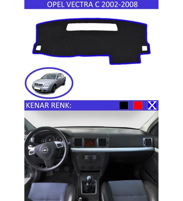 Opel Vectra C 2002-2008 İçin Uygun Torpido Koruma Halısı Siyah Kenar Renk Mavi