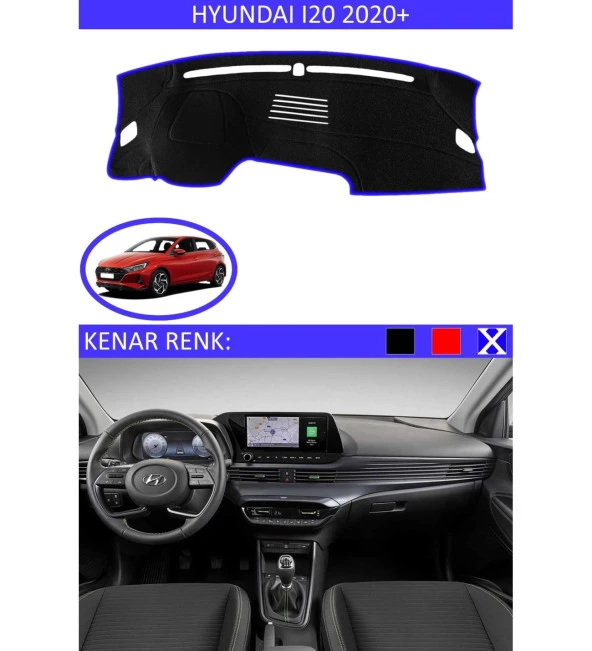 Hyundai İ20 2020+ Modelleri İçin Uygun Torpido Koruma Halısı Siyah Kenar Renk Mavi ürün görseli