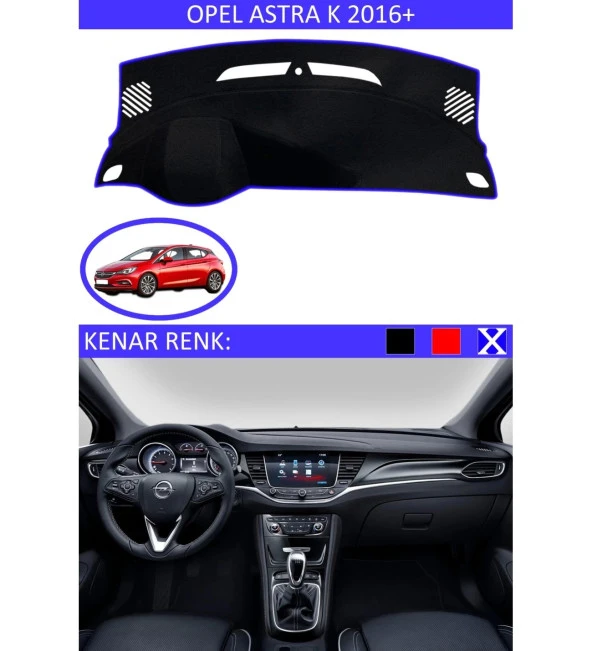 Opel Astra K 2016+ İçin Uygun Torpido Koruma Halısı Siyah Kenar Renk Mavi ürün görseli