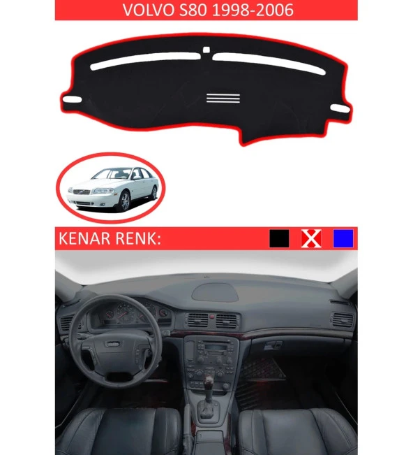 Volvo S80 1998-2006 İçin Uygun Torpido Koruma Halısı Siyah Kenar Renk Kırmızı