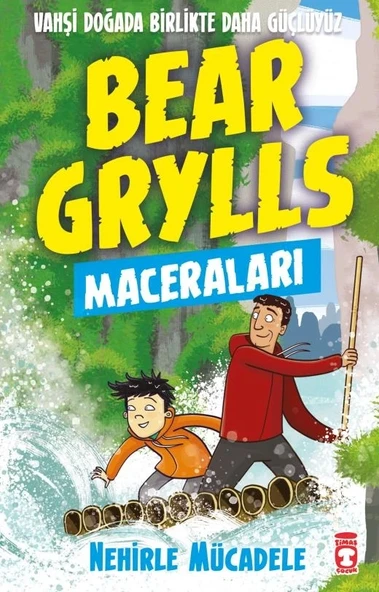 NEHİRLE MÜCADELE BEARL GIRLS  TİMAŞ ÇOCUK