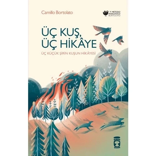 ÜÇ KUŞ ÜÇ HİKAYE  CAMİLLO BORTOLATO  TİMAŞ ÇOCUK