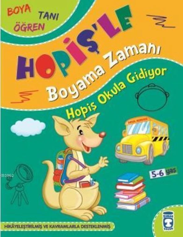 Hopiş Okula Gidiyor Hopişle Boyama Zamanı Timaş