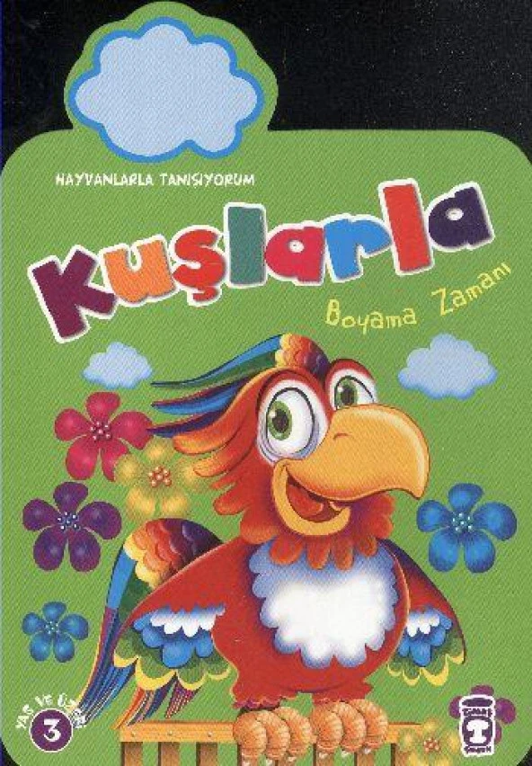 Kuşlarla Boyama Zamanı (3 Yaş Ve Üzeri) - Timaş