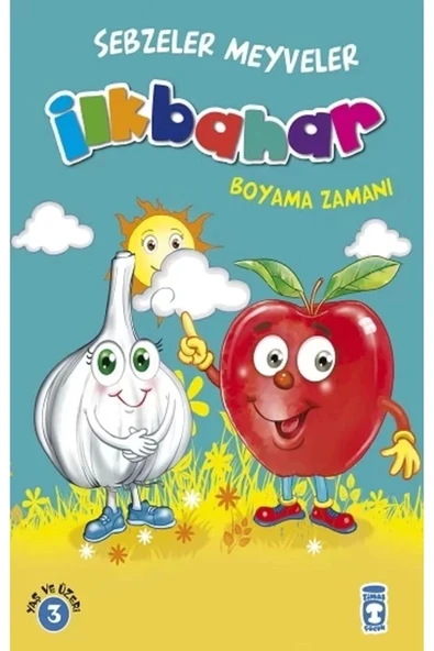 Sebzeler Meyveler - İlkbahar Boyama Zamanı - Timaş