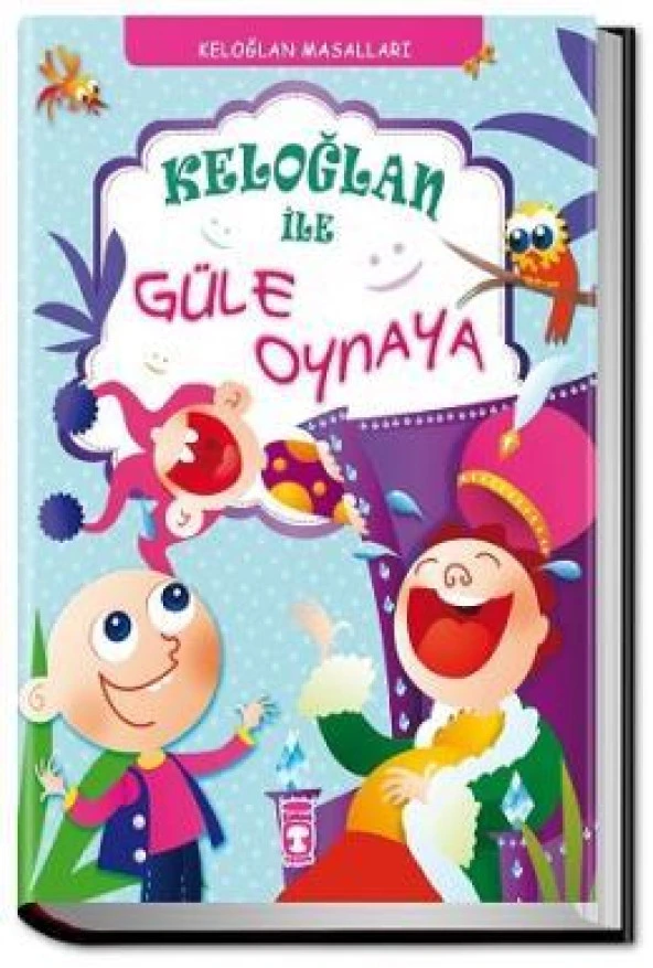 Keloğlan İle Güle Oynaya Timaş