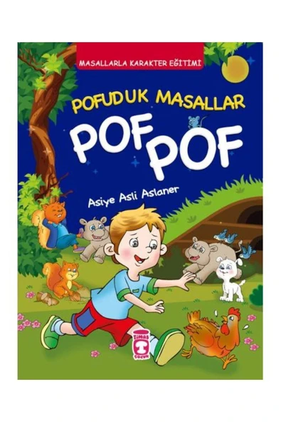 POF POF POFUDUK MASALLAR İLE  KARAKTER EĞİTİMİ     TİMAŞÇOCUK