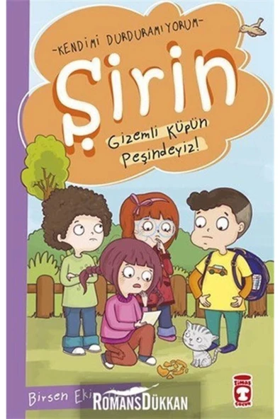 Şirin Gizemli Küpün Peşindeyiz - Birsen Ekim Özen - Timaş
