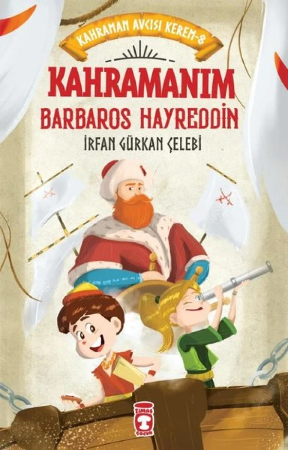 KAHRAMANIM BARBAROS HAYREDDİN TİMAŞ