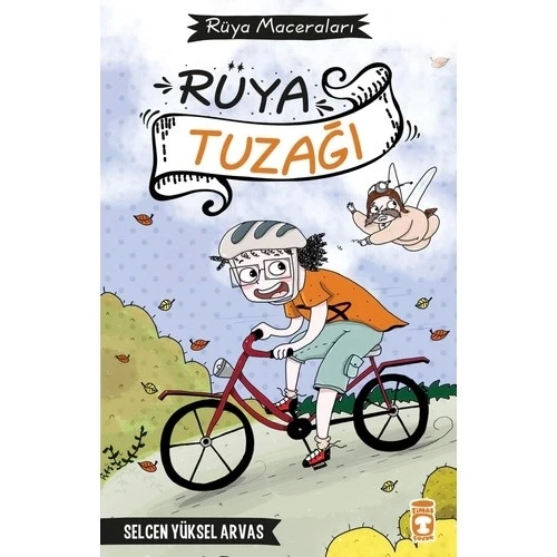 Rüya Tuzağı. Selcen Yüksel Arvas Timaş