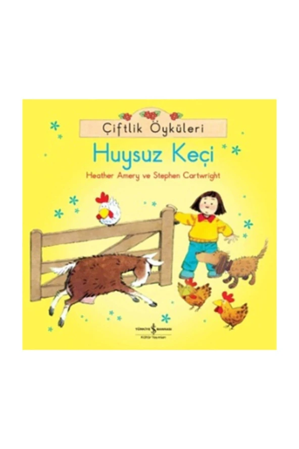 Çiftlik Öyküleri - Huysuz Keçi Heather Amery - Heather Amery,Stephen Cartwright - 1