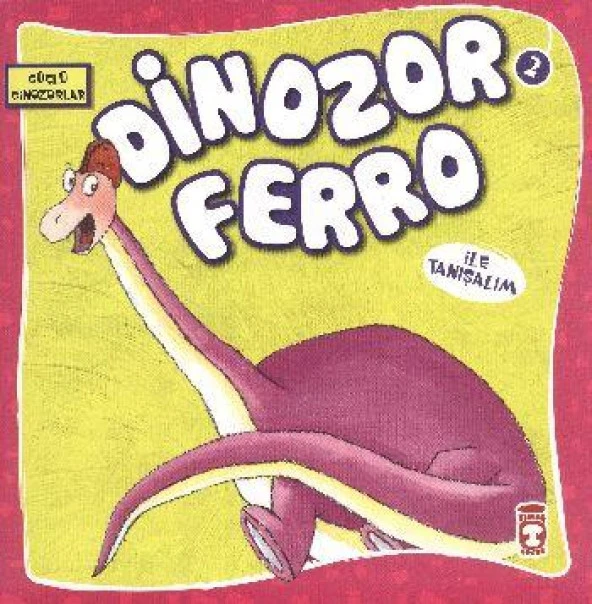 Dinozor Ferro (3 Yaş Ve Üzeri) - Timaş