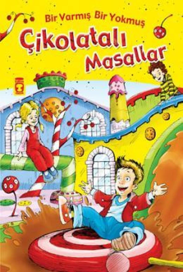 Bir Varmış Bir Yokmuş - Çikolatalı Masallar Timaş
