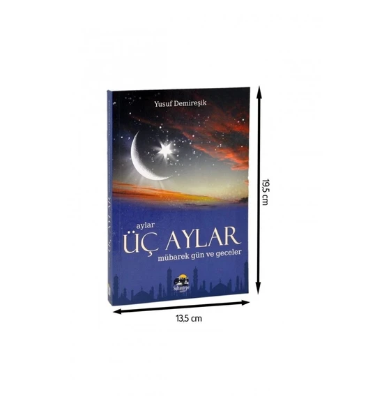 ÜÇ AYLAR MÜBAREK GÜN VE GECELER - YUSUF DEMİREŞİK - ERKAM