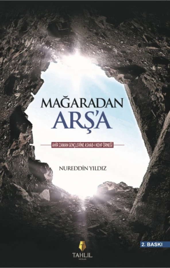 MAĞARADAN ARŞA. NUREDDİN YILDIZ   TAHLİL