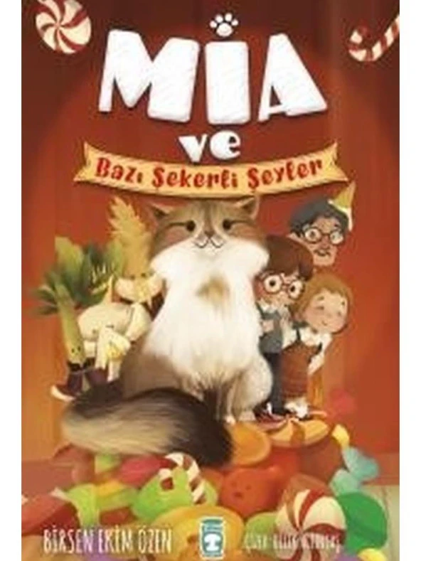 Mia Ve Bazı Şekerli Şeyler Birsen Ekim Özen