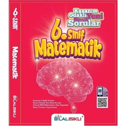 Bilal Işıklı Yayınları 6. Sınıf Matematik Kazanım Odaklı Soru Bankası