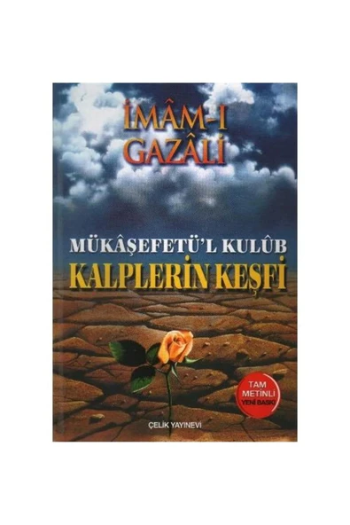 KALPLERİN KEŞFİ İMAMI GAZALİ BB 2.HM   ÇELİK YAYINEVİ - 1