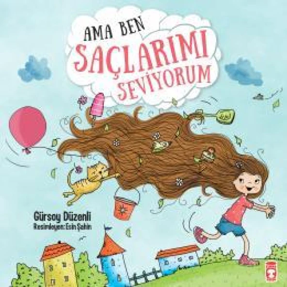 Ama Ben Saçlarımı Seviyorum Timaş