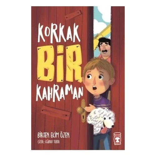 Korkak Bir Kahraman Birsen Ekim Özer Timaş