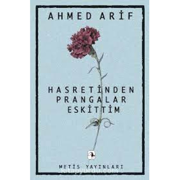 Hasretinden Prangalar Eskittim - Ahmed Arif - 1