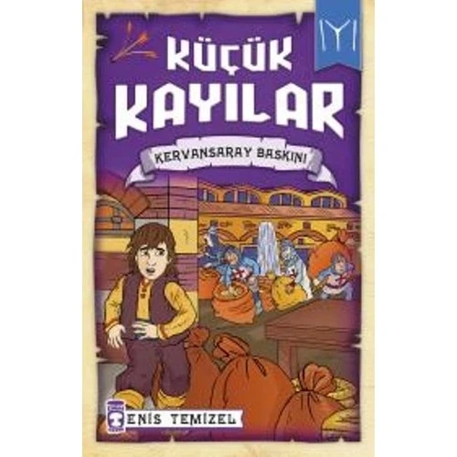 KÜÇÜK KAYILAR KERVANSARAY BASKINI
