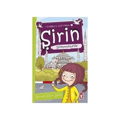 ŞİRİN 2 İSTANBULU GEZİYORUM SÜLEYMANİYEDE   TİMAŞ