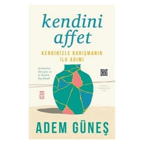 KENDİNİ AFFET  ADEM GÜNEŞ  TİMAŞ