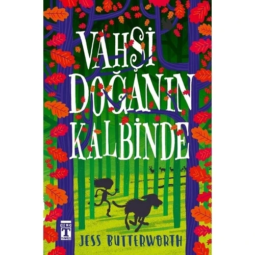 VAHŞİ DOĞANIN KALBİNDE  JESS BUTTERVORTH  TİMAŞ