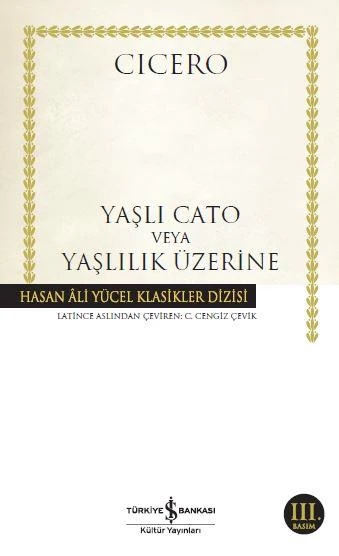 Yaşlı Cato Veya Yaşlılık Üzerine (K.Kapak) CICERO