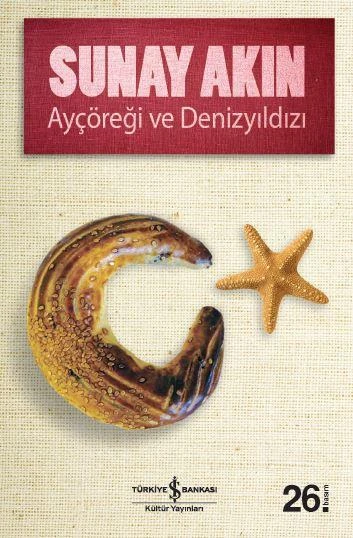 Ayçöreği Ve Denizyıldızı SUNAY AKIN