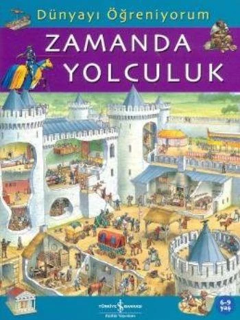 Dünyayı Öğreniyorum Zamanda Yolculuk EMMA GODFREY