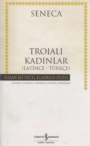 Troıalı Kadınlar(K.Kapak) SENECA