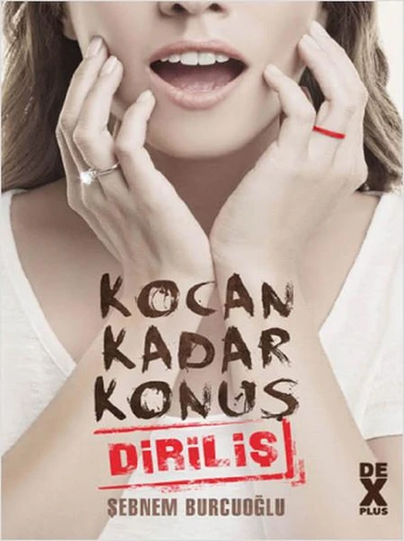 Kocan Kadar Konuş 2 Diriliş ŞEBNEM BURCUOĞLU